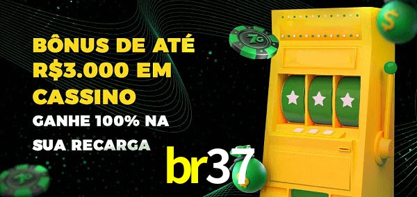br37 melhor bônus de depósito